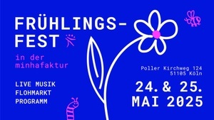 FRÜHLINGSFEST in der minhafaktur