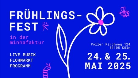 FRÜHLINGSFEST in der minhafaktur