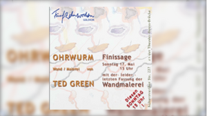 Ted Green - "OHRWURM" - Finissage am So., 17.5. in Golzheim