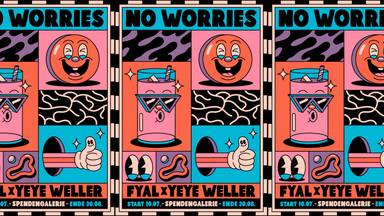 Vernissage // No Worries - Yeye Weller
