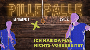 PILLEPALLE x Ich Hab Da Mal Nichts Vorbereitet