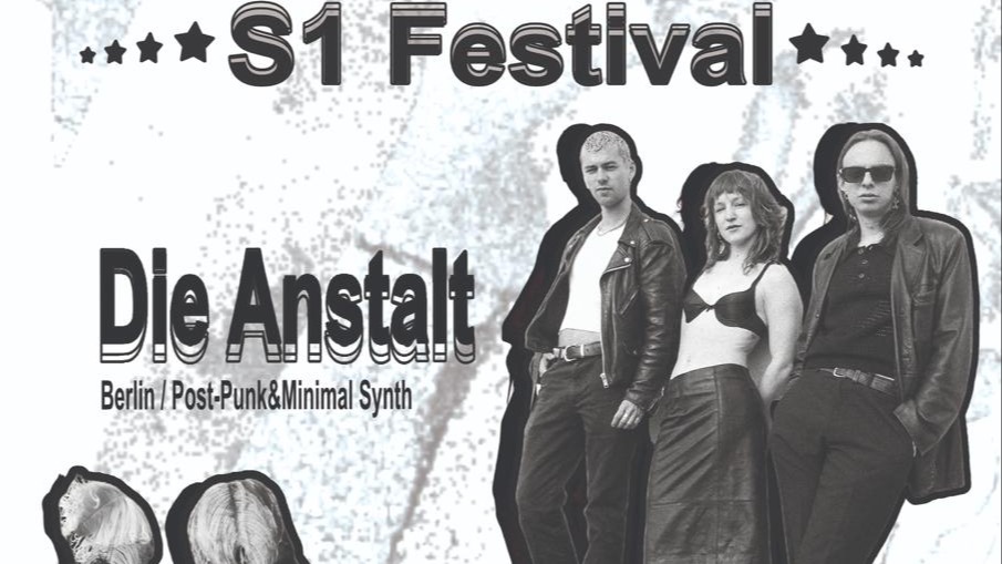 S1 Festival I Die Anstalt & PollyMada & tba