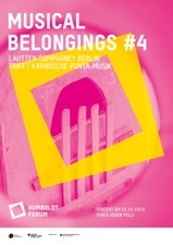 Musical Belongings IV. lautten compagney BERLIN trifft Karibische Punta-Musik: Punta gegen Polly. How to decolonize the Beggar’s Opera?