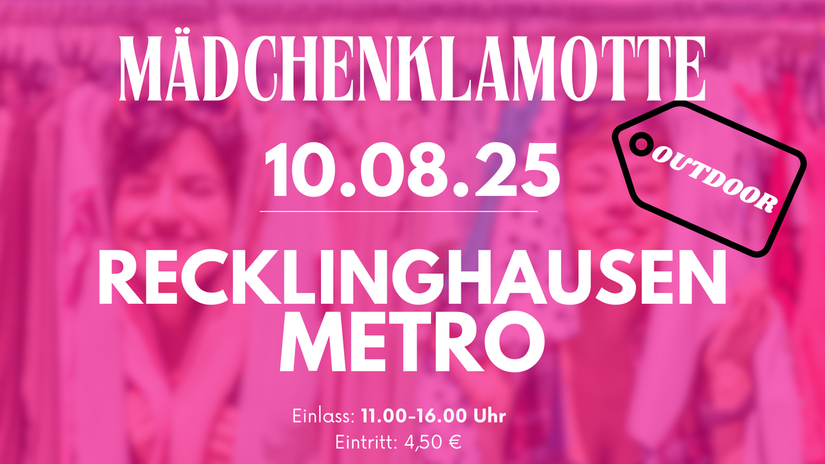 Mädchenklamotte @ Recklinghausen Metro
