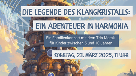 Die Legende des Klangkristalls Ein Abenteuer in Harmonia