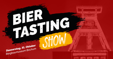 Bier Tasting Show "Ruhrpott Spezial"