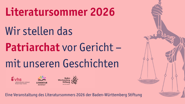 Literatursommer 2026: Wir stellen das Patriarchat vor Gericht – mit unseren Geschichten