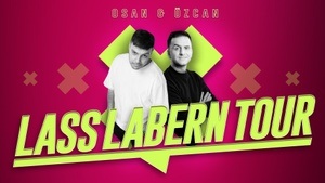 LASS LABERN  von Osan Yaran & Özcan Cosar AUSVERKAUFT