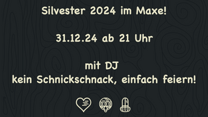 Silvester Indie Party im Maxe