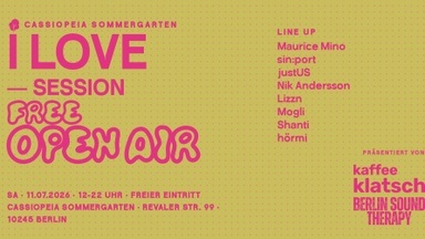 I LOVE SESSION – Free Open Air at Cassiopeia Sommergarten