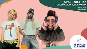 _space nights* featuring VICKY, yola & Dani Lia