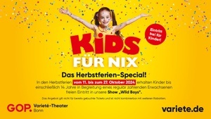 Kids für nix - Das Ferien-Special im GOP Varieté-Theater Bonn