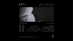 DÖLL - 10 Jahre "Weit entfernt" Tour - Berlin