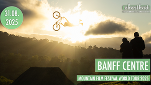 BANFF CENTRE - Mountain Film Festival World Tour 2025