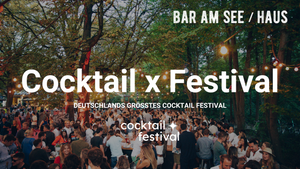 Cocktail x Festival - Bar am See/Haus