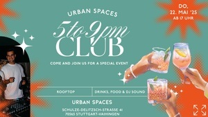 5to9pm Club- After Work Stuttgart- Rooftop Urban Spaces