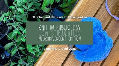 World Knit In Public Day (Neurodivergent Garden Edition)