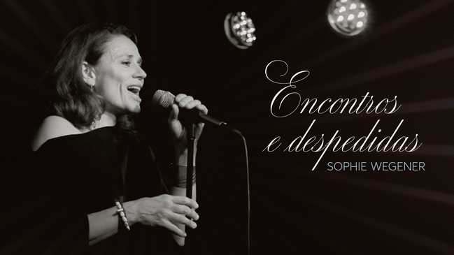 Sophie Wegener – Encontros e despedidas