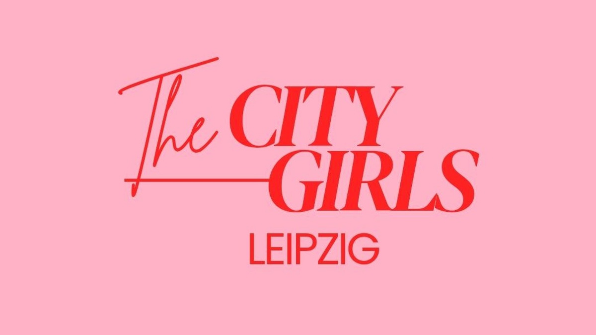 The City Girls Leipzig