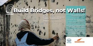 Build Bridges, not Walls! *Veranstaltungsreihe*