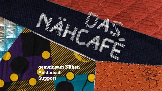 Das Nähcafé,  Gemeinsames Nähen – Austausch – Unterstützung
