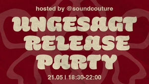 RELEASE PARTY "UNGESAGT" - ROSE MARY X TAKA