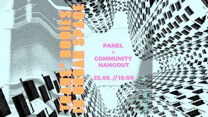 Panel: Trans Bodies in Urban Space
