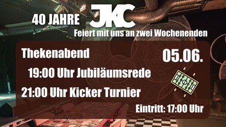 40 Jahre JKC: Thekenabend Teil 1 mit Kickerturnier!