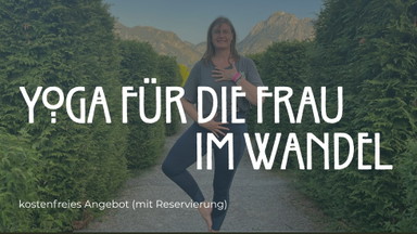 Kostenlose Schnuppersession: Yoga für die Frau im Wandel