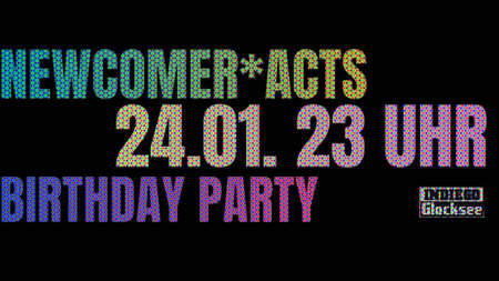 Newcomer* Acts B-Day Party
