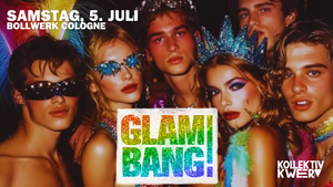 GLAM BANG!  CSD PARTY