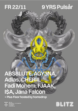 9YRS Pulsår w/ ABS8LUTE, AGY3NA, Adlas, CHERIII, Fadi Mohem, FJAAK, I$A, Jana Falcon