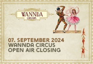 Wannda Circus Open Air Closing Freimann • 07. September 2024