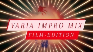 Varia Impro Mix - FilmEdition