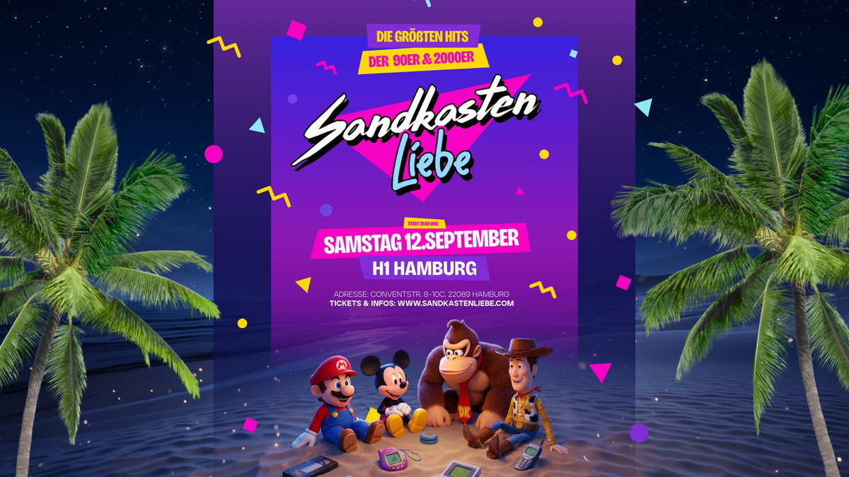 SANDKASTENLIEBE – Hamburg's 90er & 2000er Party H1 Club