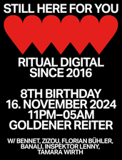 Ritual:Digital since 2016 – 8th Birthday w/ Bennet, Zizou, Florian Bühler, Banali, Inspektor Lenny, Tamara Wirth