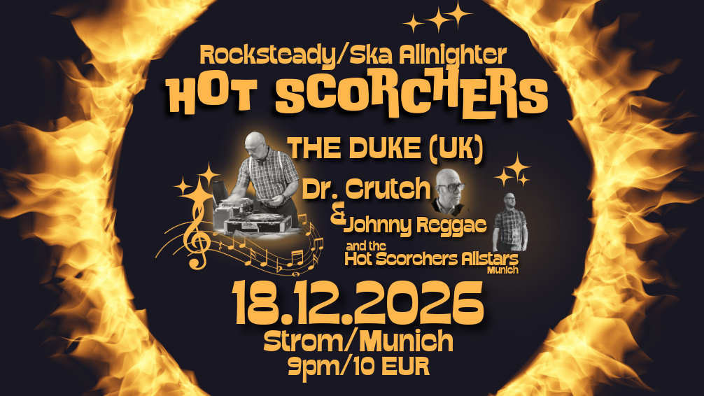 Titelbild der Veranstaltung Hot Scorchers (Rocksteady/Ska Allnighter)