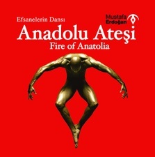 Fire Of Anatolia