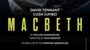 Kino Kultur Events: Macbeth: David Tennant & Cush Jumbo