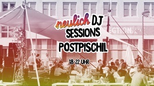 Neulich DJ Sessions mit Postpischil