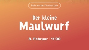Dein erster Kinobesuch: Der kleine Maulwurf