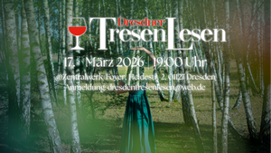 Dresdner Tresenlesen - Offene Lesebühne #50