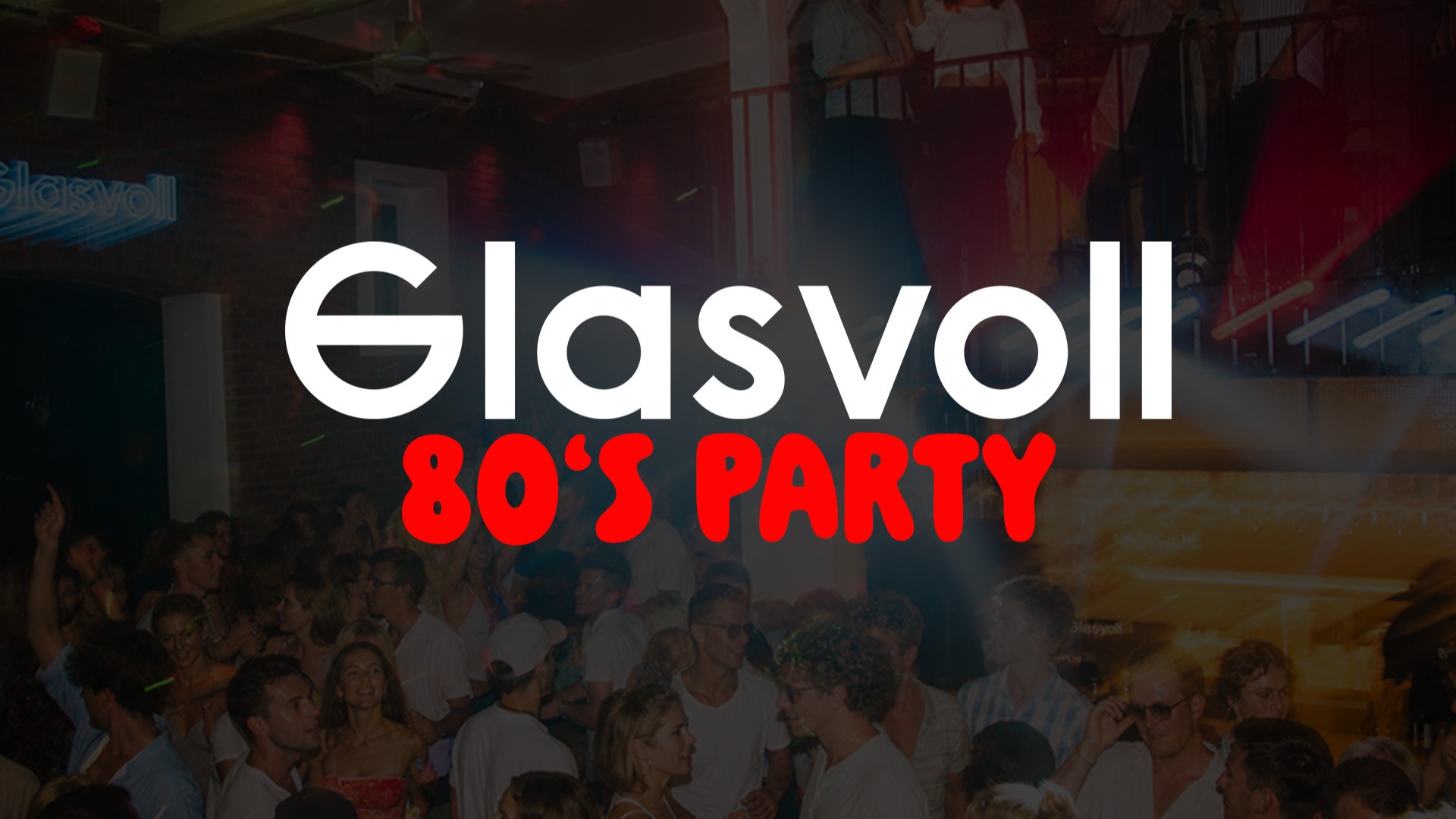 80er Party @Glasvoll