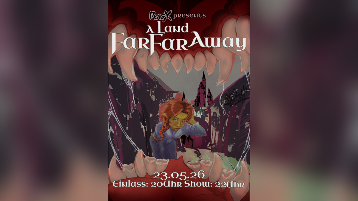 DragX presents: A Land Far Far Away
