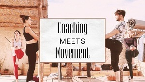 Persönlichkeitsentwicklung mal anders: Systemisches Coaching meets Movement