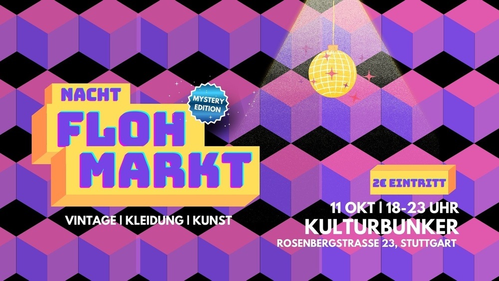 Nachtflohmarkt im Kulturbunker [Mystery Edition]