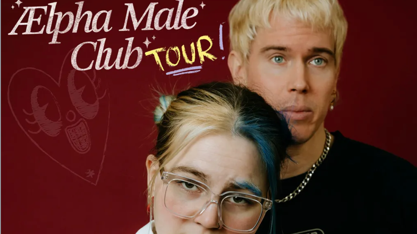 CONNY & Liser - Ælpha Male Club Tour 2026