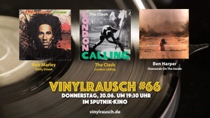 Reggae Roots und Rock'n'Roll – Vinylrausch #66 mit Bob Marley, The Clash und Ben Harper