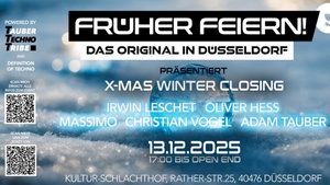 Früher Feiern! Das Original in Düsseldorf - X-Mas Winter Closing