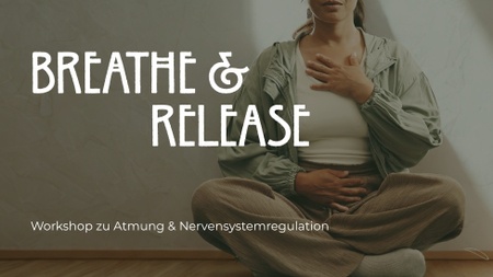 *Breathe & Release* Workshop zu Atmung & Nervenystemregulation